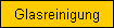 Glasreinigung